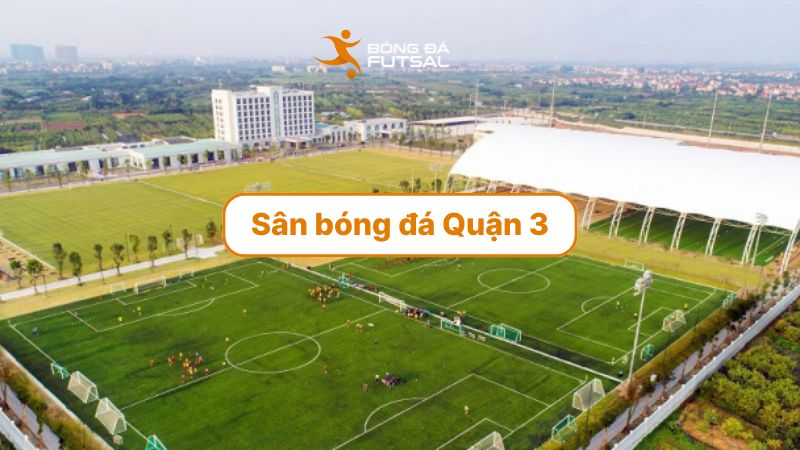 sân bóng đá quận 3