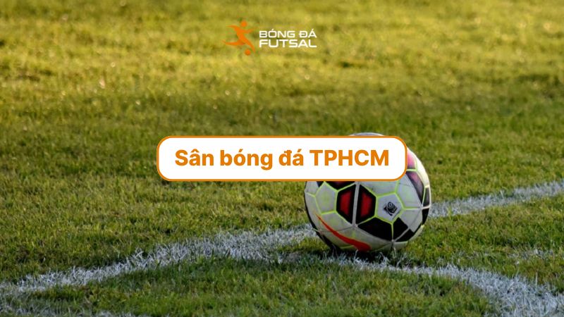 sân bóng đá TPHCM